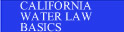 California Water Law Basics